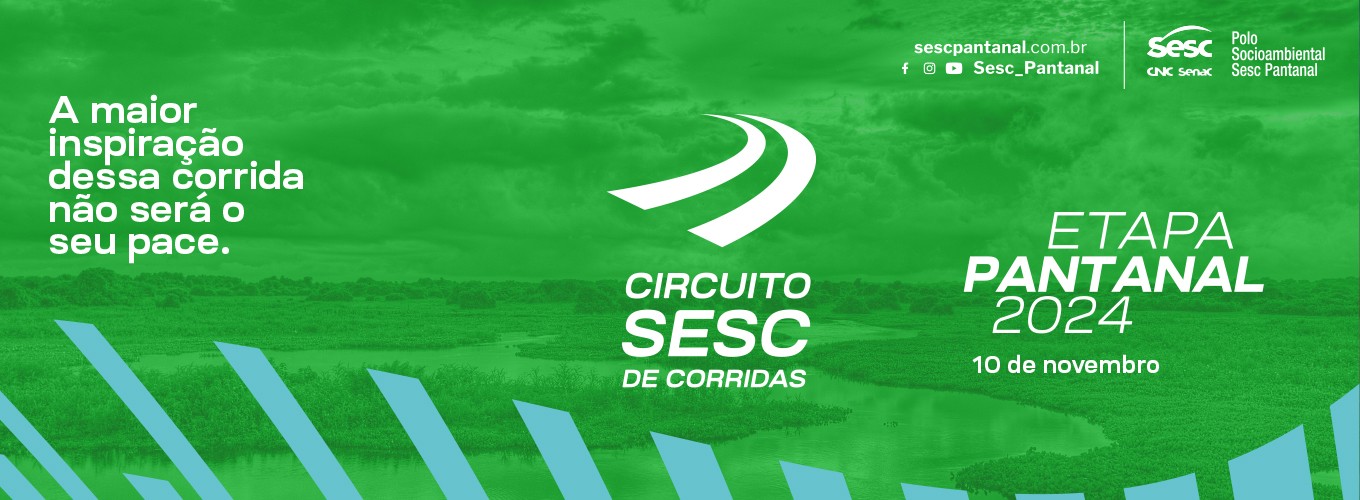 CIRCUITO SESC DE CORRIDAS - ETAPA PANTANAL 2024