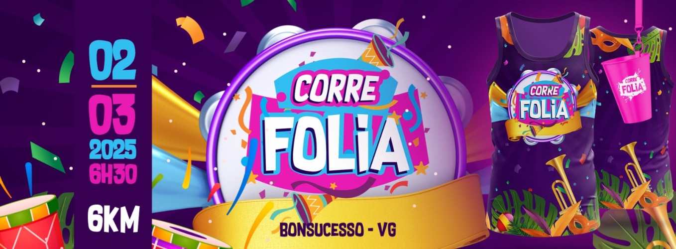 CORRIDA CORRE FOLIA - BONSUCESSO - VG